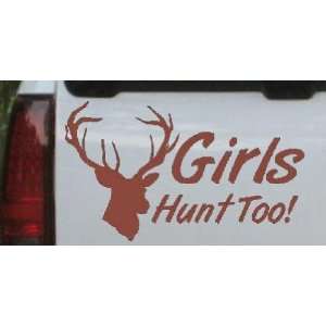  5in X 3in    Girls Hunt Too Hunting Decal Hunting And Fishing Car 