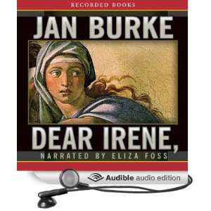  Dear Irene (Audible Audio Edition): Jan Burke, Eliza Foss 