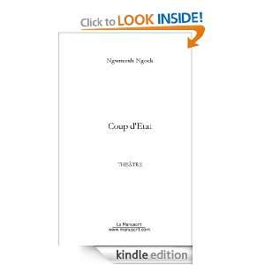 Coup dEtat (French Edition): Ngock NGwmouh:  Kindle Store