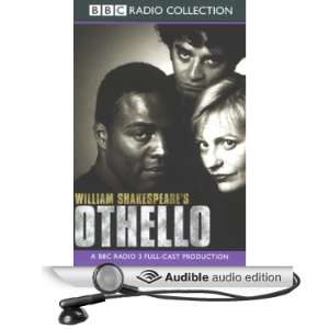  BBC Radio Shakespeare Othello (Dramatized) (Audible Audio 