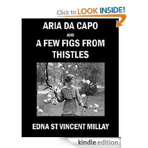 Aria Da Capo; AND A Few Figs From Thistles: Edna St. Vincent Millay 