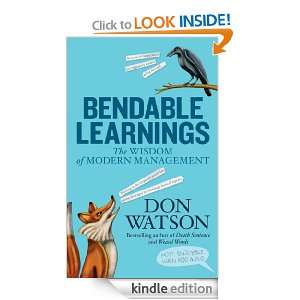 Bendable Learnings The Wisdom Of Modern Management Don Watson 