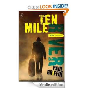 Ten Mile River Paul Griffin  Kindle Store