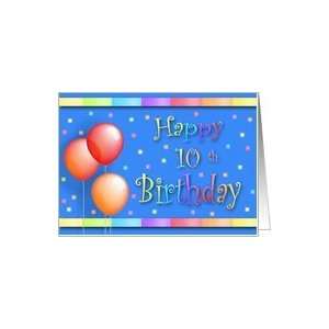  10 Years Old Balloons Happy Birthday Fun Card: Toys 