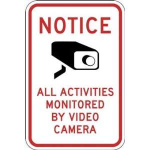  Activities Monitored By Video Camera Signs   12x18: Home 