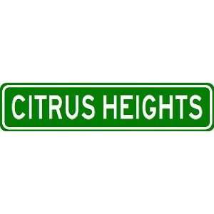  CITRUS HEIGHTS City Limit Sign   High Quality Aluminum 