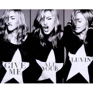 Give Me All Your Luvin Audio CD ~ Madonna