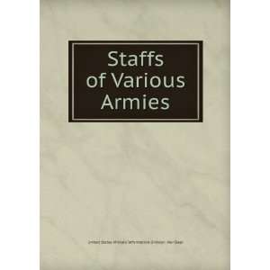  Staffs of Various Armies United States Military 