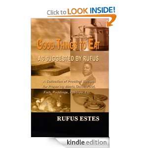 Good Things to Eat as Suggested by Rufus Rufus Estes  