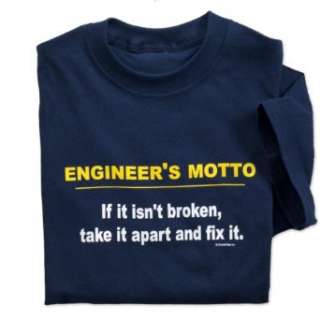  Engineers Motto T shirt Clothing