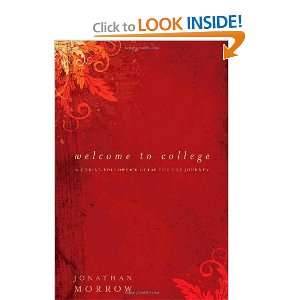  Welcome to College A Christ Followers Guide for the 