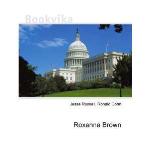 Roxanna Brown Ronald Cohn Jesse Russell  Books