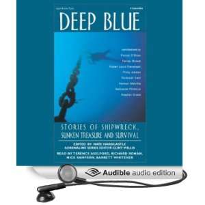  Deep Blue: Stories of Shipwreck, Sunken Treasure and 