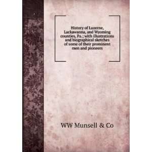  History of Luzerne, Lackawanna, and Wyoming counties, Pa 