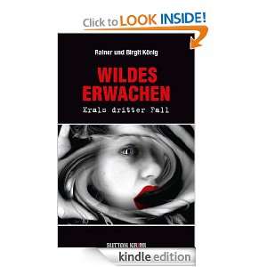 Wildes Erwachen (German Edition): Rainer König, Birgit König:  