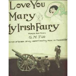   YOU MARY, MY IRISH FAIRY by G. M. Tidd   1915 sheet music Everything