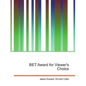  BET Award for Viewers Choice: Ronald Cohn Jesse Russell 