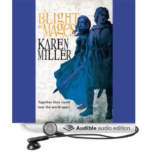  A Blight of Mages (Audible Audio Edition) Karen Miller 