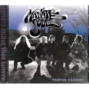  Partly Cloudy by Manute Soul (Audio CD) 1996: Everything 