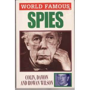  World Famous Spies (9780752517834): Damon Wilson; Colin 
