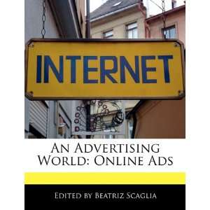  An Advertising World Online Ads (9781171173687) Beatriz 