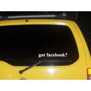  got facebook? Funny decal sticker Brand New!: Everything 