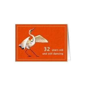  32 and still Dancing Card: Toys & Games