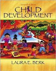 Child Development, (0205509940), Laura E. Berk, Textbooks   Barnes 