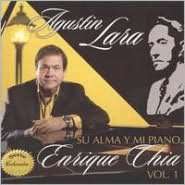 Agustin Lara Su Alma y Mi Enrique Chia $11.99
