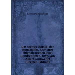   von Albert GrÃ¼nwedel (German Edition) (9785876142788) Kaccayana