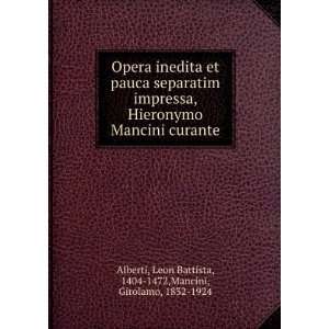   Leon Battista, 1404 1472,Mancini, Girolamo, 1832 1924 Alberti Books