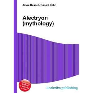  Alectryon (mythology) Ronald Cohn Jesse Russell Books