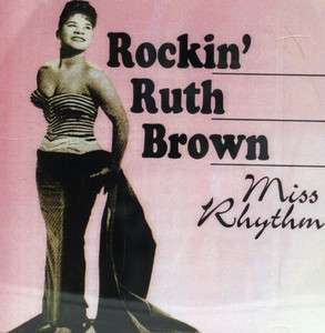 ROCKIN RUTH BROWN Miss Rhythm   27 Tracks  