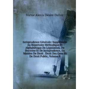   Et De Droit Public, Volume 8 Victor Alexis DÃ©sirÃ© Dalloz Books