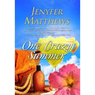 One Crazy Summer ~ Jenyfer Matthews (Kindle Edition) (3)