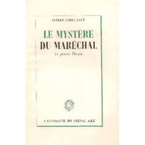   Le Mystère du Maréchal: Le procès Pétain: Fabre Luce Alfred: Books