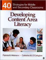 Developing Content Area Literacy 40 Strategies for Middle and 