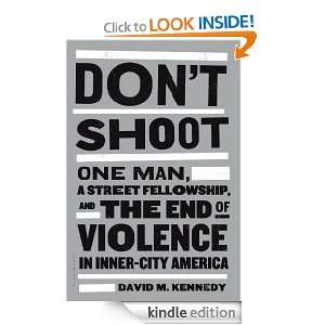   End of Violence in Inner City America: David M. Kennedy: 