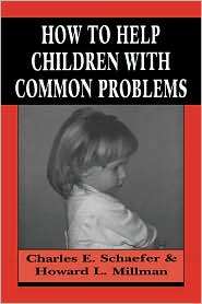 How To Help Children With Common Problems, (1568212720), Charles 