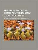 The Bulletin of the Metropolitan Museum of Art Volume 16