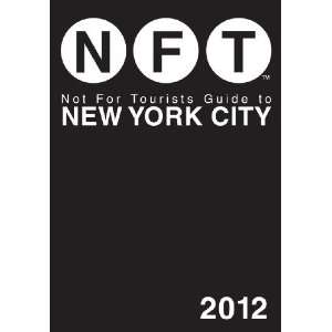   Guide to New York City 2012 [Paperback] Not For Tourists Books