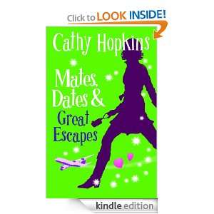 Mates, Dates and Great Escapes Bk. 9 (Mates Dates) Cathy Hopkins 