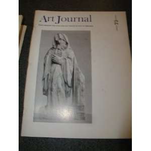 ART JOURNAL MAGAZINE SUMMER 1973 XXXII/4 PUBLISHED BY THE COLLEGE ART 