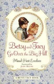   Betsy Tacy by Maud Hart Lovelace, HarperCollins 