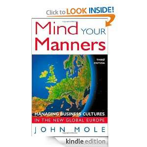 Mind Your Manners Managing Business Culture in the New Global Europe 