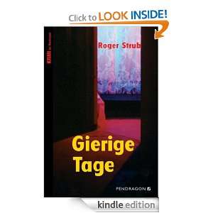 Gierige Tage (German Edition) Roger Strub  Kindle Store