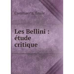  Les Bellini  Ã©tude critique Ã?mile Cammaerts Books