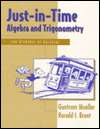 Just in Time Algebra and Trigonometry For Students of Calculus 