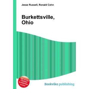  Burkettsville, Ohio Ronald Cohn Jesse Russell Books