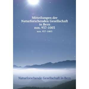   in Bern. nos. 937 1003: Naturforschende Gesellschaft in Bern: Books